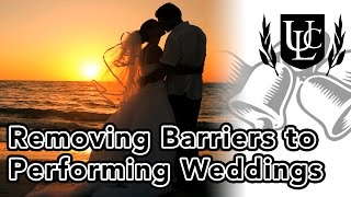 Removing Barriers to Performing Weddings 
