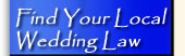Find out the most Current Marriage Laws for your State