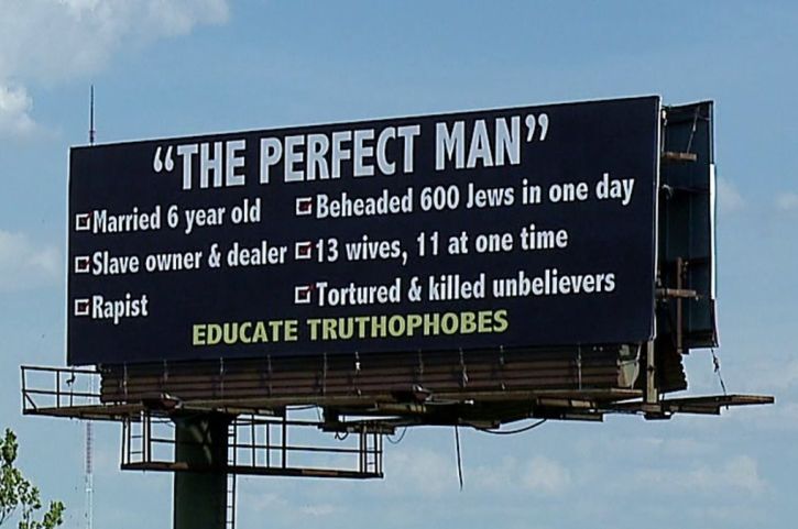 An anti-Muhammad billboard has sparked anger among Muslims