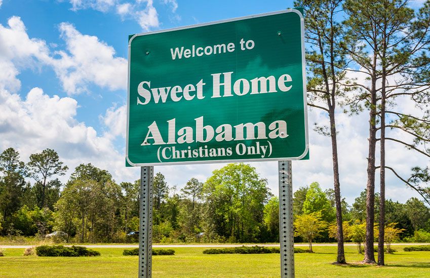 Sign that says 'Sweet Home Alabama (Christians Only)'