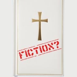 Is The Bible a Work of Fiction?