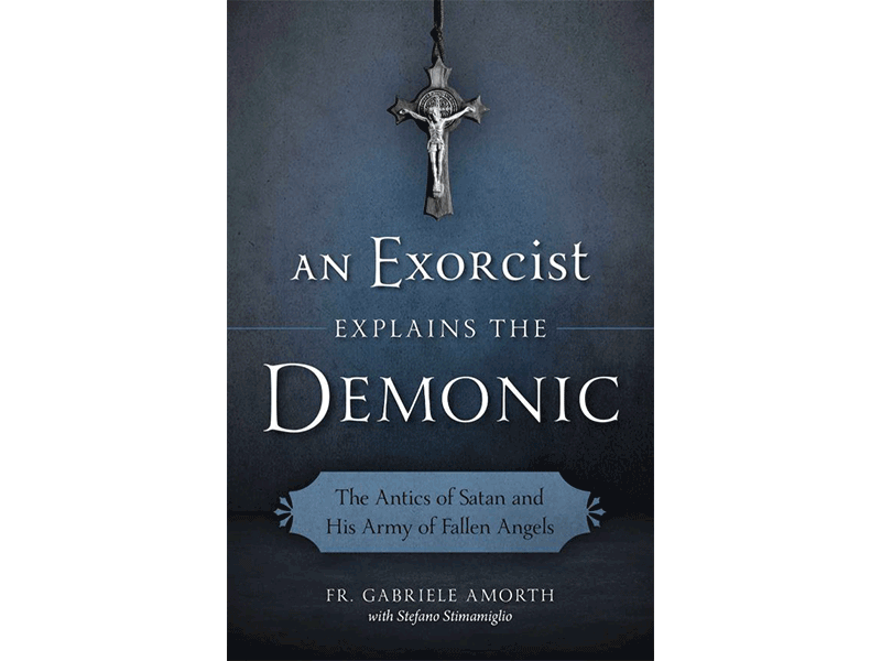 An Exorcist Explains the Demonic