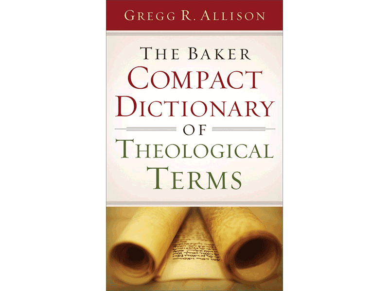 Baker Compact Dictionary Theological Terms