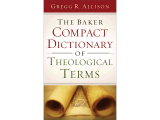 Baker Compact Dictionary Theological Terms