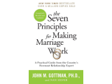The Seven Principles for Making Marriage Work